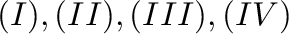 $(I),(II),(III),(IV)$