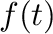 $f(t)$