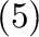 $(5)$