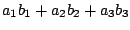 $\displaystyle a_{1}b_{1} + a_{2}b_{2} + a_{3}b_{3}$
