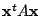 $ {\mathbf x}^{t}A{\mathbf x}$