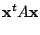 $\displaystyle {\mathbf x}^{t}A{\mathbf x}$