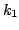 $ k_{1}$