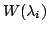 $ W(\lambda_{i})$