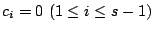 $ c_{i} = 0  (1 \leq i \leq s-1)$