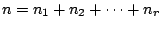 $ n = n_{1} + n_{2} + \cdots + n_{r}$