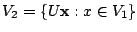 $ V_{2} = \{U{\mathbf x} : x \in V_{1}\}$