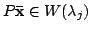 $ P{\mathbf {\bar x}} \in W(\lambda_{j})$