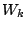 $ W_{k}$
