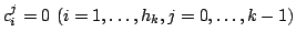 $ c_{i}^{j} = 0 (i = 1,\ldots,h_{k}, j = 0 , \ldots, k-1)$
