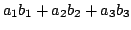 $ a_{1}b_{1}+a_{2}b_{2}+a_{3}b_{3} $