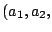 $ (a_{1}, a_{2},$
