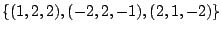 $ \{(1,2,2),(-2,2,-1),(2,1,-2)\}$