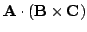 $\displaystyle {\bf A}\cdot({\bf B}\times{\bf C})$