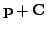 $ {\bf p}+{\bf C}$