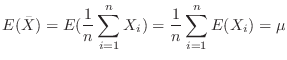 $\displaystyle E(\bar{X}) = E(\frac{1}{n}\sum_{i=1}^{n}X_{i}) = \frac{1}{n}\sum_{i=1}^{n}E(X_{i}) = \mu$