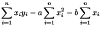 $\displaystyle \sum_{i=1}^{n}x_{i}y_{i} - a\sum_{i=1}^{n}x_{i}^2-b\sum_{i=1}^{n}x_{i}$