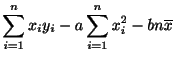 $\displaystyle \sum_{i=1}^{n}x_{i}y_{i} - a\sum_{i=1}^{n}x_{i}^2-bn\overline{x}$