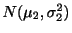 $ N(\mu_{2},\sigma_{2}^2)$