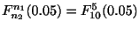 $ F_{n_{2}}^{n_{1}}(0.05) = F_{10}^{5}(0.05)$