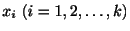 $ x_{i}  (i = 1,2,\ldots,k)$