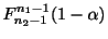 $ F_{n_{2}-1}^{n_{1}-1}(1- \alpha)$