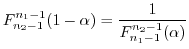$\displaystyle F_{n_{2}-1}^{n_{1}-1}(1- \alpha) = \frac{1}{F_{n_{1}-1}^{n_{2}-1}(\alpha)}$