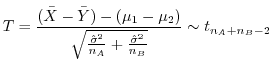 $\displaystyle T = \frac{(\bar{X} - \bar{Y}) - (\mu_{1} - \mu_{2})}{\sqrt{\frac{...
...sigma}^{2}}{n_{A}} + \frac{\hat{\sigma}^{2}}{n_{B}}}} \sim t_{n_{A} + n_{B} -2}$