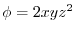 $\phi = 2xyz^2$