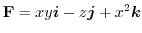 ${\mathbf F} = xy\boldsymbol{i} - z\boldsymbol{j} + x^2 \boldsymbol{k}$