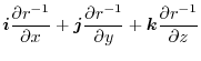 $\displaystyle \boldsymbol{i}\frac{\partial r^{-1}}{\partial x} + \boldsymbol{j}...
...\partial r^{-1}}{\partial y} + \boldsymbol{k}\frac{\partial r^{-1}}{\partial z}$