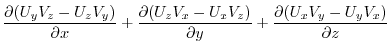 $\displaystyle \frac{\partial(U_{y}V_{z} - U_{z}V_{y})}{\partial x} + \frac{\par...
...U_{x}V_{z})}{\partial y} + \frac{\partial(U_{x}V_{y} - U_{y}V_{x})}{\partial z}$