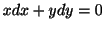 $ x dx + y dy = 0$