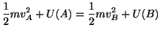 $\displaystyle \frac{1}{2}mv_{A}^2 + U(A) = \frac{1}{2}mv_{B}^2 + U(B)$