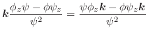 $\displaystyle \boldsymbol{k}\frac{\phi_{z}\psi - \phi \psi_{z}}{\psi^2} = \frac{\psi \phi_{z}\boldsymbol{k} - \phi \psi_{z}\boldsymbol{k}}{\psi^2}$