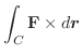 $\displaystyle \int_{C}{\mathbf F} \times d\boldsymbol{r}$