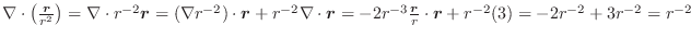 $\nabla\cdot\left(\frac{\boldsymbol{r}}{r^2}\right) = \nabla \cdot r^{-2}\boldsy...
...boldsymbol{r}}{r} \cdot\boldsymbol{r} + r^{-2}(3) = -2r^{-2} + 3r^{-2} = r^{-2}$