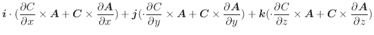 $\displaystyle \boldsymbol{i}\cdot(\frac{\partial C}{\partial x} \times \boldsym...
...ldsymbol{A} + \boldsymbol{C} \times \frac{\partial \boldsymbol{A}}{\partial z})$