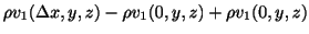 $\displaystyle \rho v_{1}(\Delta x, y, z) - \rho v_{1} (0,y,z) + \rho v_{1}(0,y,z)$