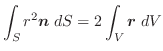 $\displaystyle \int_{S}r^{2}\boldsymbol{n}\;dS = 2\int_{V}\boldsymbol{r}\;dV$