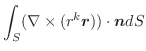 $\displaystyle \int_{S} (\nabla \times (r^{k}\boldsymbol{r}))\cdot\boldsymbol{n}dS$