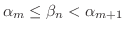 $\alpha_{m}\leq \beta_{n} < \alpha_{m+1}$