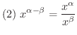 $(2) \ \displaystyle{x^{\alpha - \beta} = \frac{x^{\alpha}}{x^{\beta}}}$