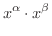 $\displaystyle x^{\alpha}\cdot x^{\beta}$