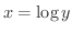 $x = \log{y}$