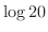 $\displaystyle{\log{20}}$