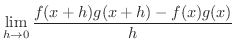 $\displaystyle \lim_{h \rightarrow 0}\frac{f(x+h)g(x+h) - f(x)g(x)}{h}$
