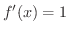 $f^{\prime}(x) = 1$