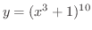 $y = (x^3 + 1)^{10}$