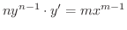 $\displaystyle ny^{n-1} \cdot y^{\prime} = m x^{m-1} $